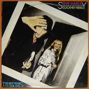 Steve Harley + Cockney Rebel - The Best Years Of Our Lives FLAC album