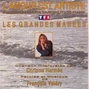 Corinne Hermès - L'amour Est Artiste (Générique "Les Grandes Marées") FLAC album
