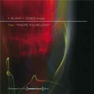 Blank + Jones - Where You Belong FLAC album