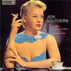 Jeri Southern - Coffee, Cigarettes & Memories FLAC album
