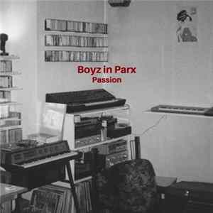 Boyz In Parx - Passion FLAC album