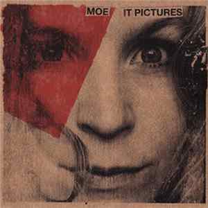 Moe - It Pictures FLAC album