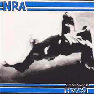 Burning Heads / NRA - Burning Heads / NRA FLAC album