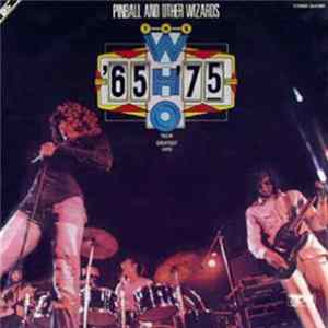 The Who - Pinball And Other Wizards - '65 - '75 / Their Greatest Hits FLAC album