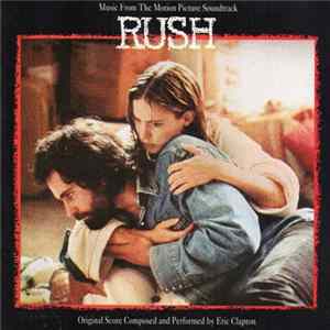 Eric Clapton - Music From The Motion Picture Soundtrack Rush FLAC album