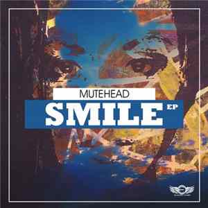 Mutehead - Smile EP FLAC album