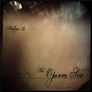 Matias 13 - The Opium Sea FLAC album