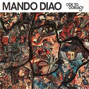 Mando Diao - Ode To Ochrasy FLAC album