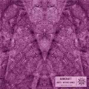 Aumcraft - Roots | Witches Games FLAC album