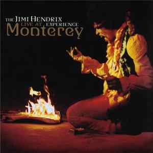 The Jimi Hendrix Experience - Live At Monterey FLAC album