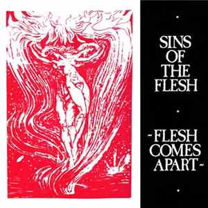 Sins Of The Flesh - Flesh Comes Apart FLAC album