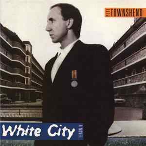 Pete Townshend - White City (A Novel) FLAC album