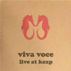 Viva Voce - Live at KEXP FLAC album