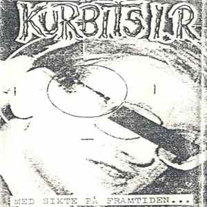 Kurbits I.R. - Med Sikte På Framtiden FLAC album