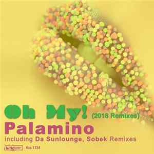 Palamino - Oh My! (2018 Remixes) FLAC album