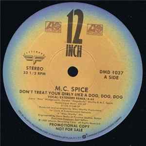 M.C. Spice - Don't Treat Your Girly Like A Dog, Dog, Dog FLAC album