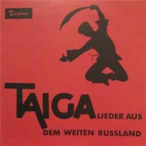 Der Russische Staatschor, Boris Alexandrow, A. Sweschnikow, Das Boris Alexandrow Ensemble - Taiga (Lieder Aus Dem Weiten Russland) FLAC album
