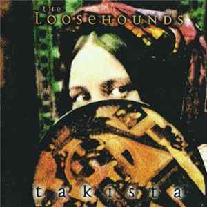 The Loosehounds - Takista FLAC album