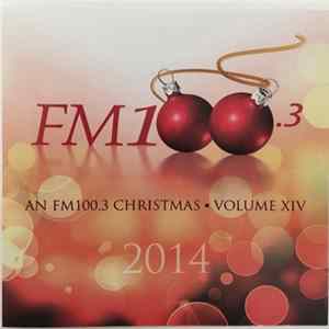 Various - FM 100.3 Christmas - Volume XIV FLAC album