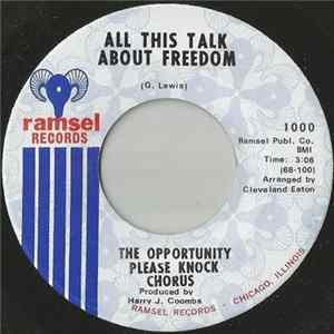 Opportunity Please Knock Chorus, The - All This Talk About Freedom FLAC album