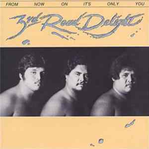 Third Road Delight - From Now On It's Only You FLAC album