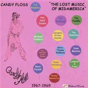 Various - Candy Floss - "The Lost Music Of MidAmerica" FLAC album