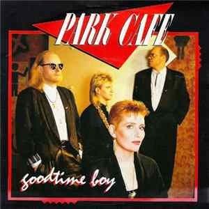 Park Cafe - Goodtime Boy FLAC album