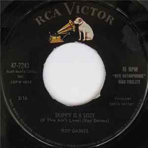 Roy Gaines - Skippy Is A Sissy (If This Ain't Love) FLAC album