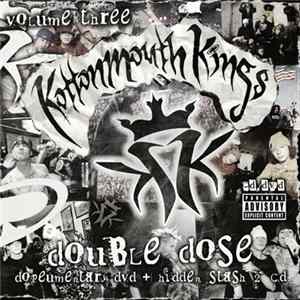 Kottonmouth Kings - Double Dose Vol. 3 FLAC album