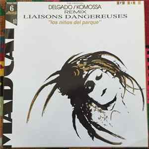 Liaisons Dangereuses - Los Ninos Del Parque (Delgado/Komossa Remix) FLAC album