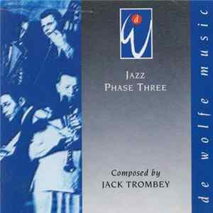 Jack Trombey - Jazz Phase Three FLAC album