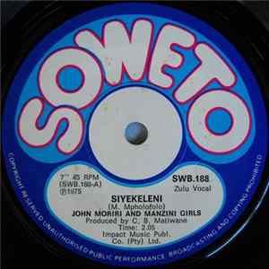 John Moriri & Manzini Girls - Siyekeleni / Injoba Yami FLAC album
