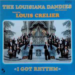 Louisiana Dandies Featuring Louis Crelier - I Got Rhythm FLAC album