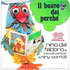 Nino Dal Fabbro E I Piccoli Cantori Di Niny Comolli - Il Bosco Dei Perché FLAC album
