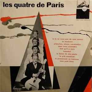 Les Quatre De Paris - Si Tu Veux Pas de Mon Amour FLAC album