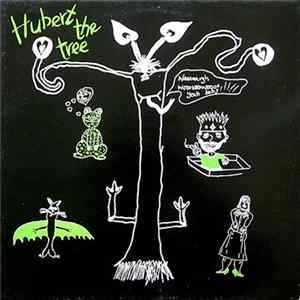 Hubert The Tree - Waaaaargh Wooo Wooo Woooo Yeah Baby !!!! FLAC album