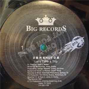 2 B R Knot 2 B - Let's Take A Trip FLAC album