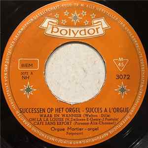 Mortierorgel - Successen Op Het Orgel - Succes A L'Orgue FLAC album