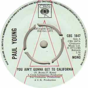 Paul Young - You Ain't Gonna Get To California / Since I Found You FLAC album