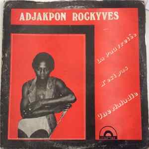 Adjakpon Rockyves - La Pauvretée N'est Pas Une Maladie FLAC album