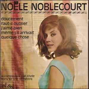 Noële Noblecourt Accompagnée Par Clyde Borly Et Son Orchestre - Doucement FLAC album