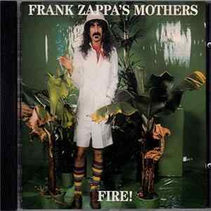 Frank Zappa 's Mothers - Fire! FLAC album