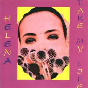 Helena - Take My Life FLAC album