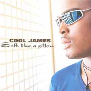 Cool James - Soft Like A Pillow FLAC album