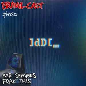Mr Seavers - Frak This FLAC album