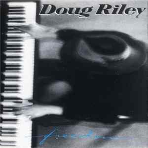Doug Riley - Freedom FLAC album