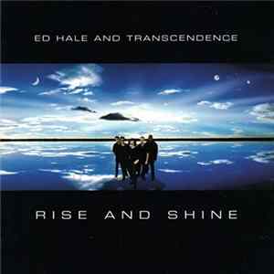 Ed Hale And Transcendence - Rise And Shine FLAC album