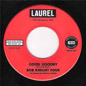 Bob Knight Four - Good Goodby / How Old Must I Be FLAC album