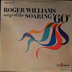 Roger Williams - Songs Of The Soaring '60s Volume 1 FLAC album