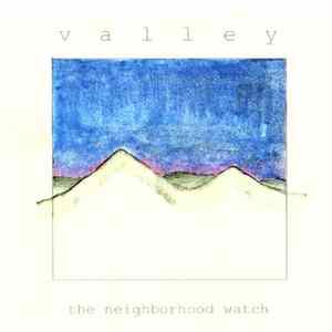 The Neighborhood Watch - Valley FLAC album